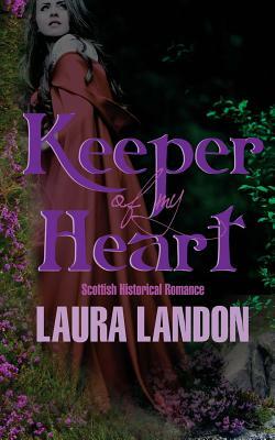 Keeper of My Heart by Laura Landon