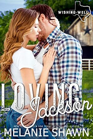 Loving Jackson by Melanie Shawn