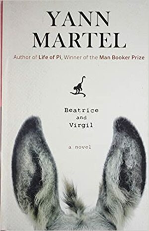 Beatrice and Virgil by Yann Martel