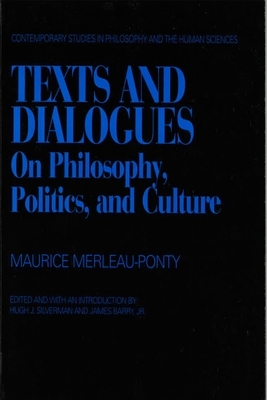 Texts and Dialogues by Maurice Merleau-Ponty