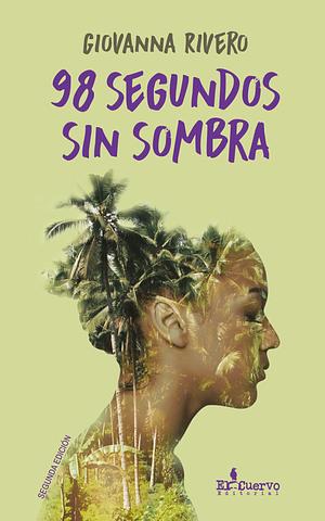 98 segundos sin sombra by Giovanna Rivero