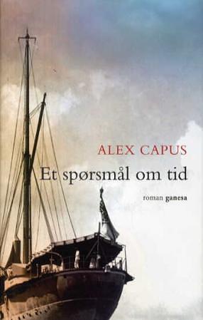 Et spørsmål om tid by Alex Capus