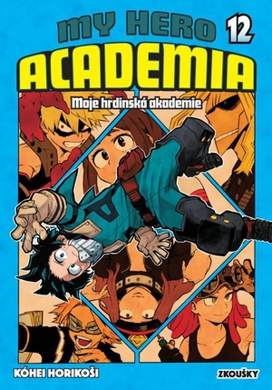 My Hero Academia - Moje hrdinská akademie 12: Zkoušky by Kōhei Horikoshi