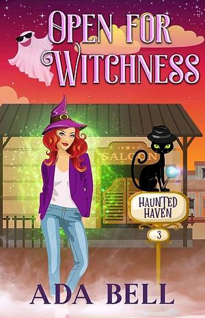 Open for Witchness by Ada Bell