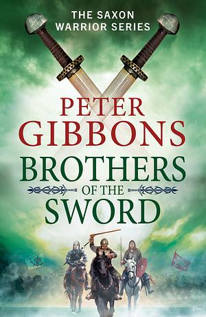 Brothers of the Sword by Peter Gibbons