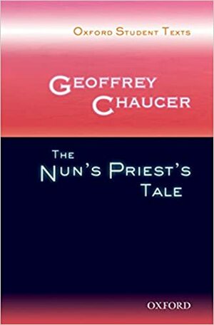 Geoffrey Chaucer: The Nun's Priest's Tale by Peter Mack, Victor Lee, Andy Hawkins