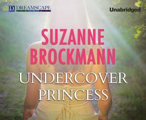 Undercover Princess by Suzanne Brockmann