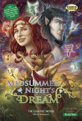 A Midsummer Night's Dream the Graphic Novel: Quick Text by William Shakespeare