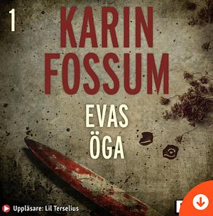 Evas öga by Karin Fossum
