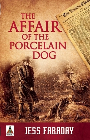 The Affair of the Porcelain Dog by Jess Faraday