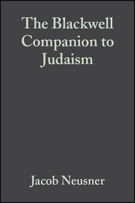 The Blackwell Companion to Judaism by 