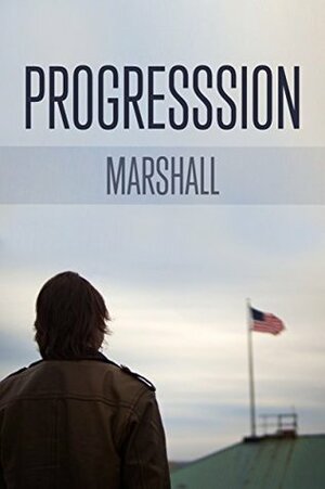 PROGRESSION by Sebastian Marshall