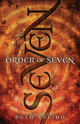 Order of Seven by Beth Teliho