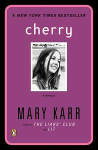 Cherry by Mary Karr