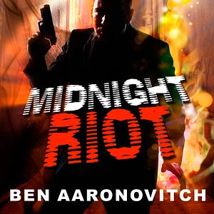 Midnight Riot by Ben Aaronovitch