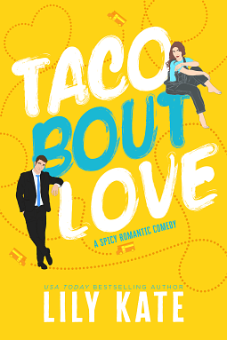 Taco Bout Love  by Lily Kate