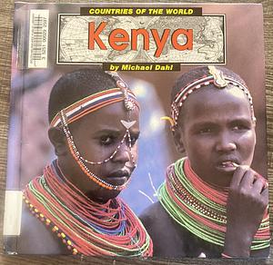 Kenya (Countries of the World) by Michael Dahl