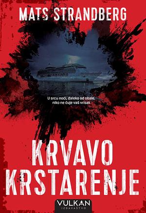 Krvavo Krstarenje by Mats Strandberg