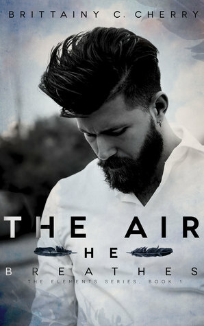 The Air He Breathes by Brittainy C. Cherry