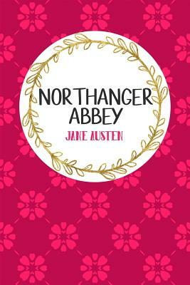 Northanger Abbey: Book Nerd Edition by Jane Austen, Gray &amp; Gold Publishing