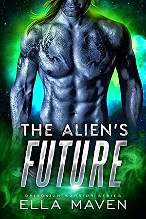 The Alien's Future by Ella Maven