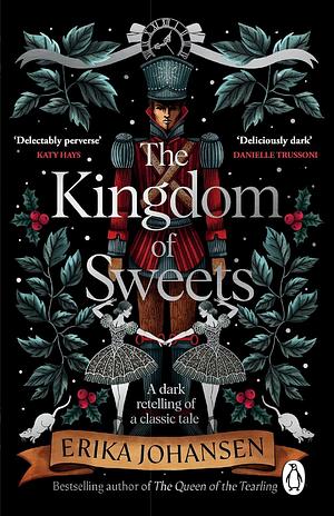 The Kingdom of Sweets by Erika Johansen