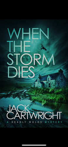 When The Storm Dies  by Jack Cartwright