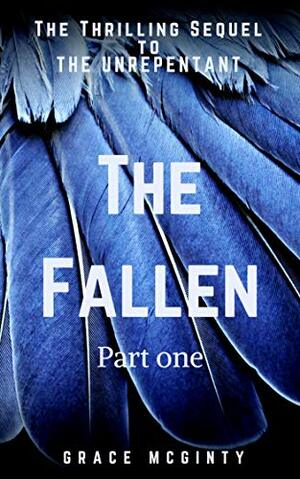 The Fallen: Part One by Grace McGinty