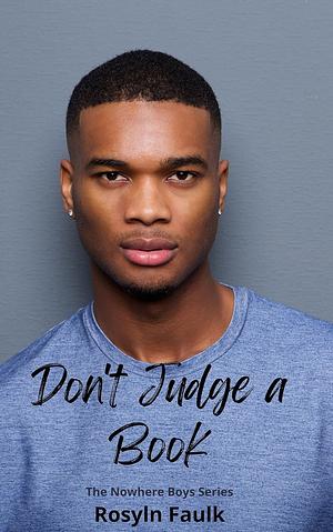 Don't Judge a Book by Rosyln Faulk