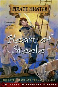 Heart of Steele by Thomas E. Fuller, Dominic Saponaro