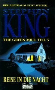 The Green Mile, Teil 5: Reise in die Nacht by Stephen King