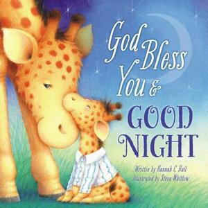 God Bless You and Good Night by Hannah C. Hall