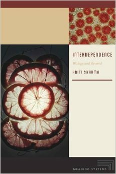 Interdependence: Biology and Beyond by Kriti Sharma