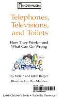 Telephones, Televisions, and Toilets by Melvin Berger