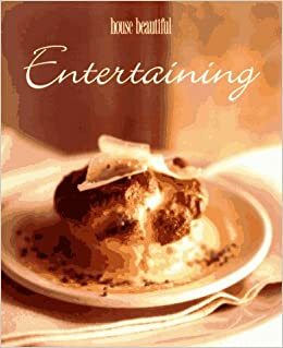 House Beautiful Entertaining by Jane Ellis