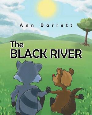 The Black River by Ann Barrett