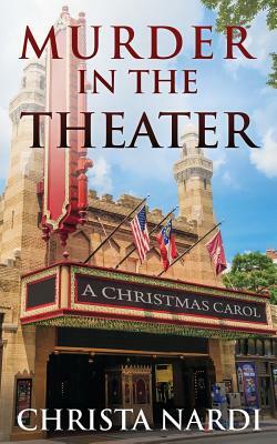 Murder in the Theater by Christa Nardi