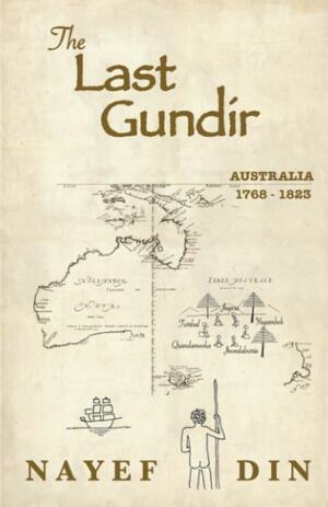 The Last Gundir by Nayef Din