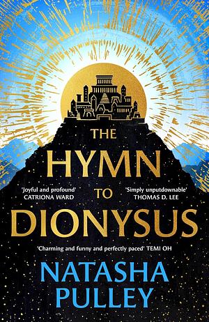 The Hymn to Dionysus by Natasha Pulley