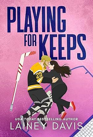 Playing for Keeps by Lainey Davis
