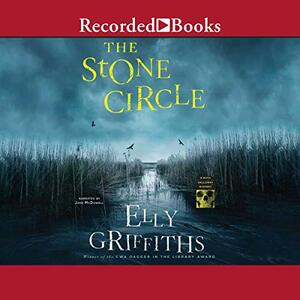 The Stone Circle by Elly Griffiths, Elly Griffiths