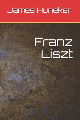 Franz Liszt by James Huneker