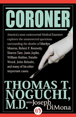 Coroner by Thomas T. Noguchi