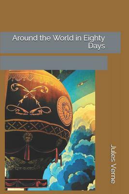 Around the World in Eighty Days by Jules Verne