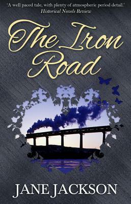 The Iron Road by Jane Jackson