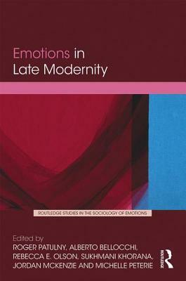 Emotions in Late Modernity by 