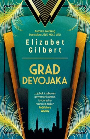 Grad devojaka by Elizabeth Gilbert