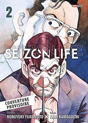 Seizon life, Volume 2 by Nobuyuki Fukumoto