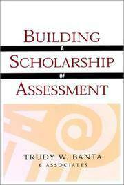 Building a Scholarship of Assessment by Trudy W. Banta
