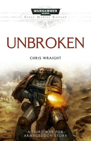 Unbroken by Chris Wraight